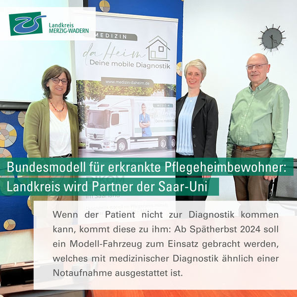 Landkreis wird Partner der Saar-Uni beim Bundesmodell f&uuml;r erkrankte Pflegeheimbewohner