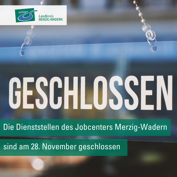 Diensstellen des Jobcenters am 28. November geschlossen