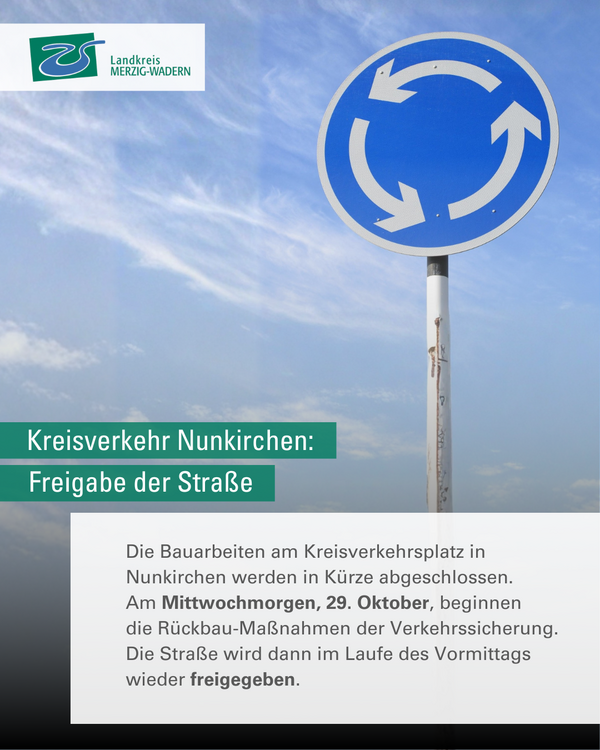 Freigabe der Stra&szlig;e am Kreisverkehr in Nunkirchen