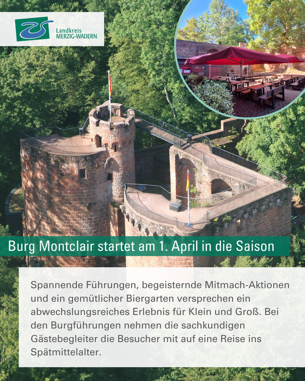 Die Burg Montclair startet am 1. April in die Saison