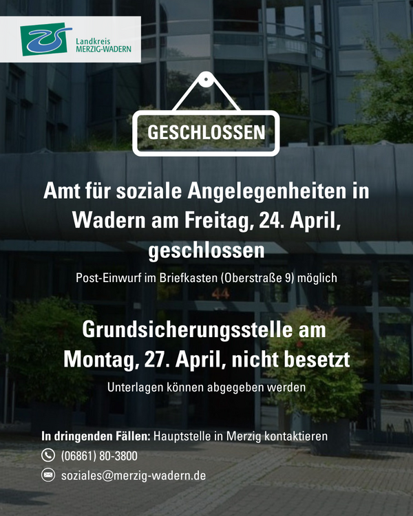 Eingeschr&auml;nkte &Ouml;ffnungszeiten beim Amt f&uuml;r soziale Angelegenheiten in der Au&szlig;enstelle Wadern