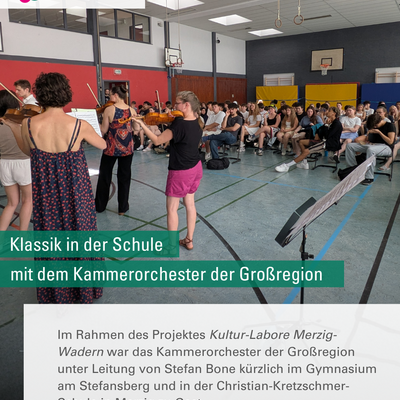 Kultur-Labore Merzig-Wadern: Klassik in der Schule mit dem Kammerorchester der Gro&szlig;region
