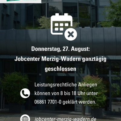 Jobcenter Merzig-Wadern am 27. August geschlossen