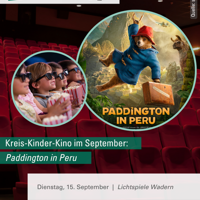 Kreis-Kinder-Kino: Paddington in Peru