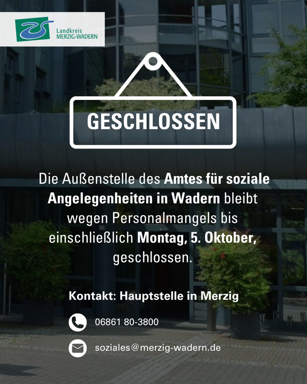 Amt f&uuml;r soziale Angelegenheiten in Wadern geschlossen