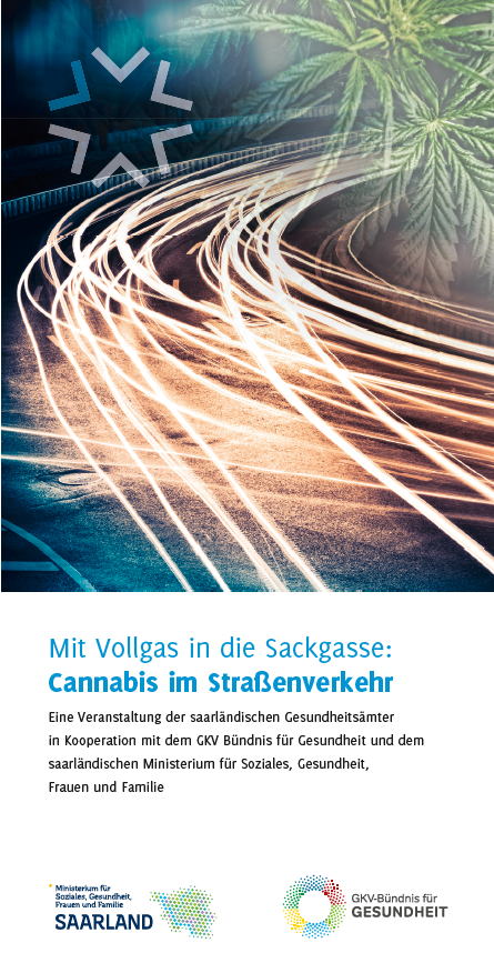Logo: Mit Vollgas in die Sackgasse - Cannabis im Straßenverkehr